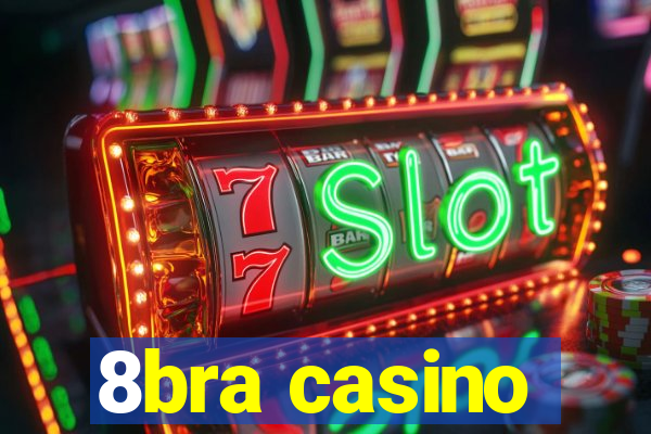 8bra casino